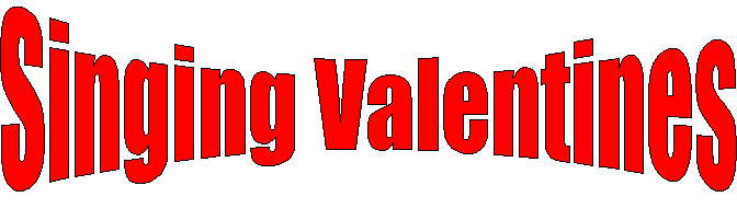 Singing Valentines